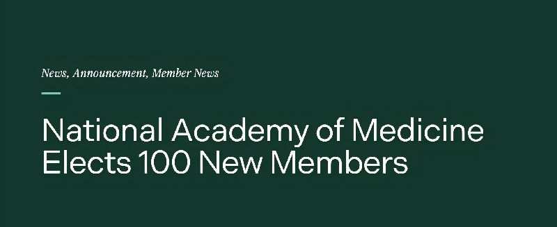 美国国家医学院2025年新院士名单出炉，5位华人学者当选